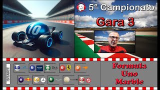 🏁 Gara 3 🏁 Formula Uno Marble 🏁 5° Campionato ✌ [upl. by Notsehc]