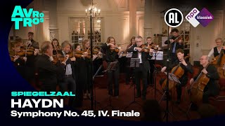 Haydn Symphony No 45 IV Finale  Last Spiegelzaal  Live concert HD [upl. by Nilyak]