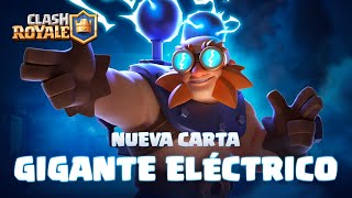 Clash Royale NUEVA CARTA ⚡ GIGANTE ELÉCTRICO [upl. by Arjun]