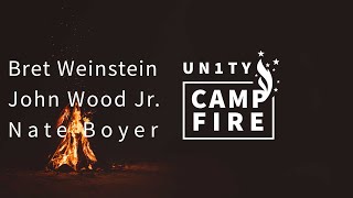 Unity Campfire 2 Bret Weinstein with John Wood Jr and Nate Boyer 081220 [upl. by Annek]