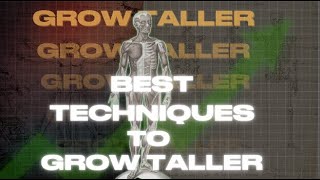 BEST TECHNIQUES TO GROW TALLER AT ANY AGE [upl. by Clorinda189]