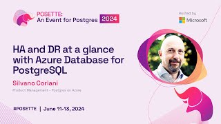 HA and DR at a glance with Azure Database for PostgreSQL  POSETTE 2024 [upl. by Engud]