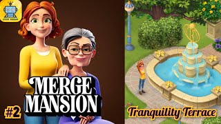 Merge Mansion Story  Tranquility Terrace 2 [upl. by Estelle164]