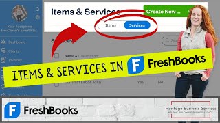 The right way to use Items and Services in FreshBooks [upl. by Bakki410]