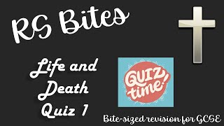 Life and Death  Quiz 1  GCSE RS Bites [upl. by Llacam]