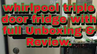 Whirlpool refrigerator 260 Ltr unboxing  Review  Damage Checking [upl. by Tabbatha141]