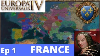 FR Eu4  France  1 Voltaire Nightmare mod [upl. by Myron]