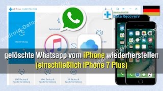 Wie Sie gelöschte Whatsapp vom iPhone wiederherstellen einschließlich iPhone 7 Plus [upl. by Hiroko]