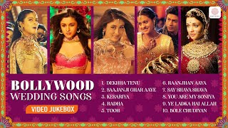 Bollywood Wedding Songs Jukebox  Dekhha Tenu  Bole Chudiyan  Shaadi Songs  Bridal Entry Songs [upl. by Nyladnar]