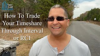 How To Trade Your Timeshare Through Interval or RCI [upl. by Okihsoy923]