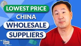 How To Find China Wholesale Suppliers And Get The Lowest Price [upl. by Atilam]