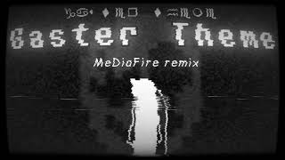 Gaster Theme MeDiaFire remix [upl. by Kwei523]