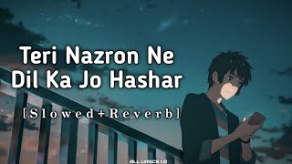 TERI NAZRON NE DIL KA KIYA JO HASHAR [upl. by Vizza]