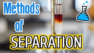 10 Methods of Separation in Chemistry [upl. by Yeltneb848]