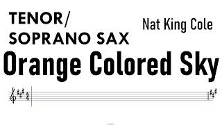 Orange Colored Sky Tenor Soprano Sax Sheet Music Backing Track Partitura Nat King Cole [upl. by Ko872]