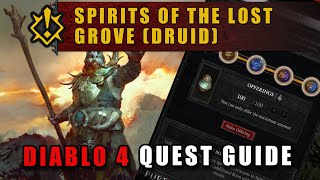 Diablo 4 Druid Spirits of the Lost Grove Guide [upl. by Golda688]