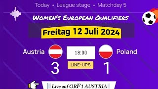 EMQUALIFIKATION DER FRAUEN 2025 Österreich vs Polen live auf ORF 1  12072024 um 18 Uhr [upl. by Pollard]