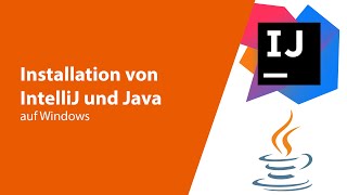 Installation von Java und IntelliJ Ultimate auf Windows [upl. by Panta]