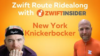 Zwift New York Knickerbocker  Route Ridealong with Zwiftinsider [upl. by Arhas]