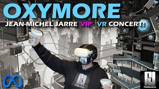 OXYMORE Highlights  JeanMichel Jarre VIP VR Concert  Jan 23rd 2022 [upl. by Hauge317]