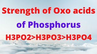 Lecture  Strength of oxo acids of phosphorus [upl. by Aizirtap]