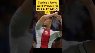 Scoring a James WardProwse Free Kick in FC 24 ⚽🔥 eafc24 fc24bestgoals jameswardprowse [upl. by Aniret]