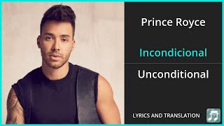 Prince Royce  Incondicional Lyrics English Translation  Spanish and English Dual Lyrics [upl. by Pravit]