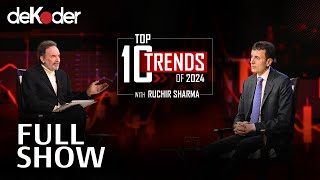 Top 10 Trends of 2024 Ruchir Sharma in conversation with Prannoy Roy  Full Show dekoder [upl. by Laural]