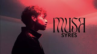 SYRES  MUSA Official Video [upl. by Lamp]