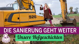 Unsere Hof Sanierung  Hofgeschichten [upl. by Leahcimal155]