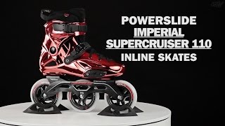 Powerslide Imperial Supercruiser 110mm  Red Viper [upl. by Ciredec]