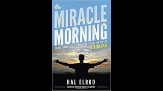 The Miracle Morning by Hal Elrod Book Summary  Review AudioBook [upl. by English]