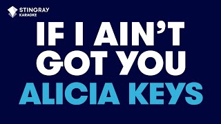 Alicia Keys  If I Aint Got You Karaoke with Lyrics [upl. by Umeko]