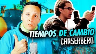 🎤CANSERBERO  TIEMPOS DE CAMBIO 🧐ANÁLISIS de SMDANI [upl. by Annohsal]