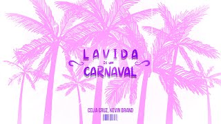 Celia Cruz  La Vida Es Un Carnaval Kevin Brand Remix  Tech House [upl. by Ssitruc]