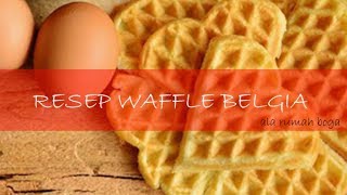 RESEP KUE WAFFLE BELGIA [upl. by Vihs]