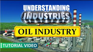 Cities Skylines  Understanding Industries DLC  Oil Industry  Visualized Supply Chain [upl. by Ire]