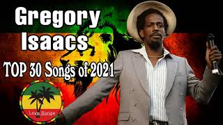 Gregory Isaacs Greatest Hits 2021  The Best Of Gregory Isaacs Vol9 [upl. by Einnok]