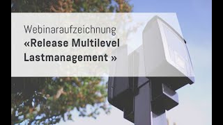 Webinaraufzeichnung Release Multilevel Lastmanagement [upl. by Martinsen]