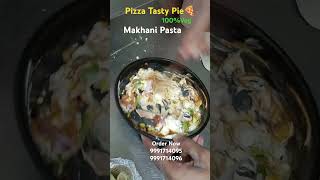 Pizzatastypie makhani pasta freshfood bahadurgarh viralfood [upl. by Eidua]