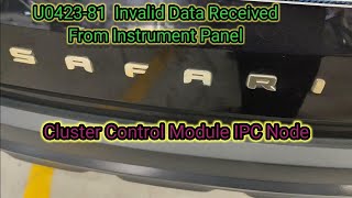 Tata Safari U042381 Invalid Data Received From Instrument Panel Cluster Control Module IPC Node [upl. by Inahc422]