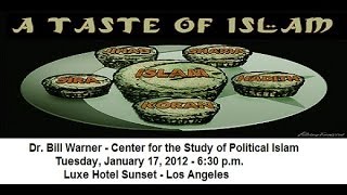 Bill Warner  A Taste of Islam [upl. by Leahcimnoj]