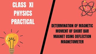 Determination of Magnetic moment of Short Bar Magnet Using Deflection Magnetometer Class 11 Physics [upl. by Eiramassenav]