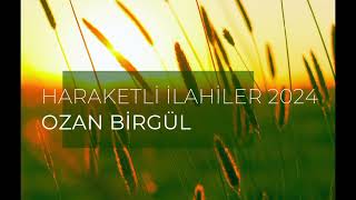 HAREKETLİ İLAHİLER 2024 [upl. by Delcine]