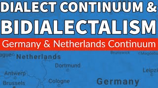 Dialectal Continuum  Bidilectalism  Germany and Netherlands Example  Regional Language Variation [upl. by Michele]