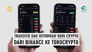 Cara Transfer amp Withdraw Koin Crypto Dari Binance Ke Tokocrypto [upl. by Ursola235]