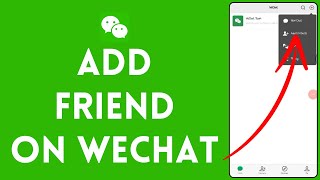 How to Add Friends on WeChat 2024  WeChat Tutorial [upl. by Mahon]