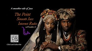 The Point Smooth Jazz Internet Radio 081424 [upl. by Pollyanna]