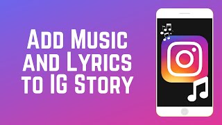 How to Add Music and Lyrics to your Instagram Story Posts [upl. by Thorncombe449]