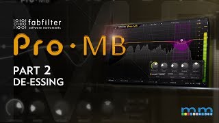 MMTV FabFilter ProMB DeEssing  Eric Burgess [upl. by Maguire]